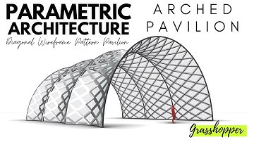 Rhino 6 and Grasshopper Parametric Architecture Arched Pavilion Diagrid
