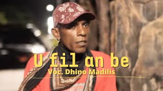 Lagu Kei Terbaru | U fil an be | Dhino Madilis