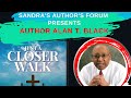 Just a closer walk interview with author mr alan t black
