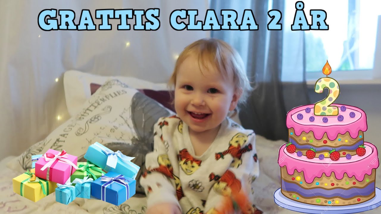Grattis Clara 2 år | Köper present och firar henne!