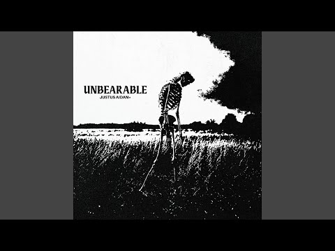 unbearable