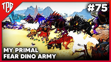 ArkSurvivalEvolved | My Primal Fear Dino Army 🔥🔥 | ARK Primal Fear Modded Tamil EP75 | TamilPCGamer