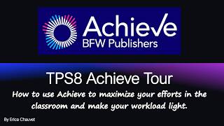 Achieve TPS8 Tour and How To Demonstration