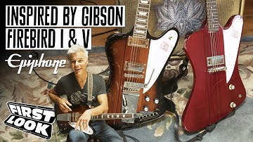 Epiphone Inspired By Gibson Firebird I & V Demos | First Look