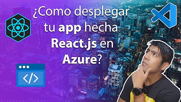 Como publicar tu app en react.js en Azure en menos de 15 minutos
