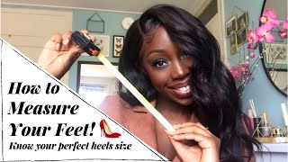 How To Measure The Length & Width of Your Feet To Know Your Comfortable Heels Size!