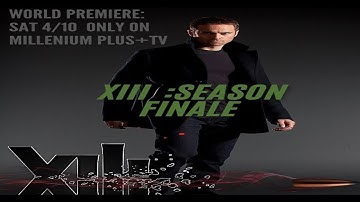 XIII:TheSeries|Season2 Finale*(With SpecialGuest|Micheal Ironside) #bepartoftheconspiracy#dontmissit
