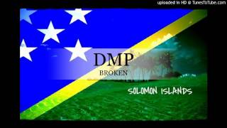 DMP - Broken [Solomon Islands Music 2015] chords