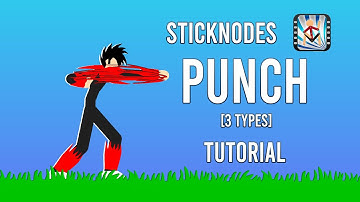 Sticknodes Punch Tutorial [3 types] + Download link