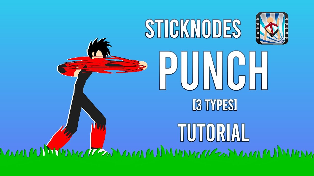 Sticknodes Punch Tutorial [3 types] + Download link 