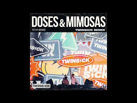 Cherub - Doses & Mimosas (TWINSICK 2023 Remix)