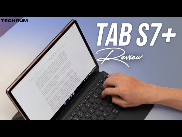 Review Galaxy Tab S7+: Chiếc máy tính bảng hoàn hảo cho công việc và sáng tạo