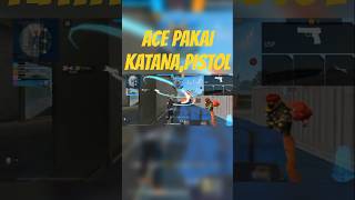 Ace pakai katana dan pistol #garenafreefire #fyp #gameplay