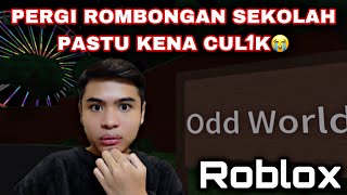 ROBLOX❗️| PERGI ROMBONGAN SEKOLAH PASTU KENA CUL1K MATT😭