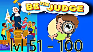 be the judge level 51 to 100 full gameplay | be the judge gameplay | be the judge