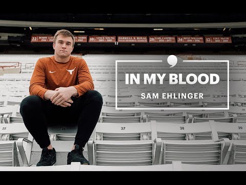 Sam Ehlinger Honors Late Father on Texas Football Field | The Players' Tribune