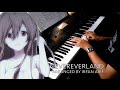 Nevereverland ナノ nano Piano Cover