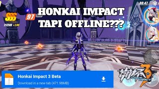 GAME HONKAI IMPACT TAPI VERSI OFFLINE ?, EMANGNYA ADA ? | HONKAI IMPACT 3 BETA/DEMO screenshot 5