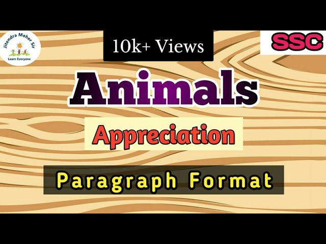  Animals Poem Appreciation in Paragraph Format - YouTube