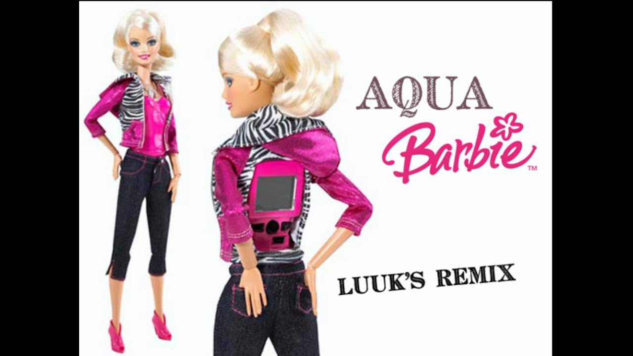Aqua Barbie Girl (Luuk's Barbie Party) YouTube