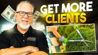 How to Get More Clients For Landscaping Business | 4 Must-Know Tricks
