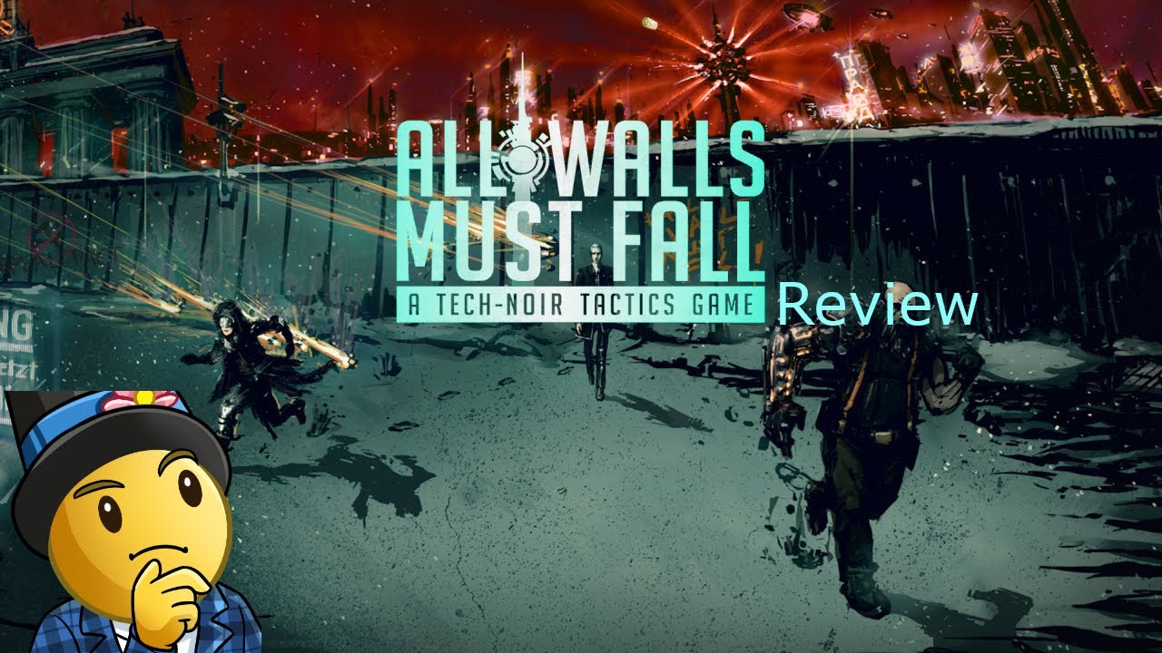 All Walls Must Fall Review