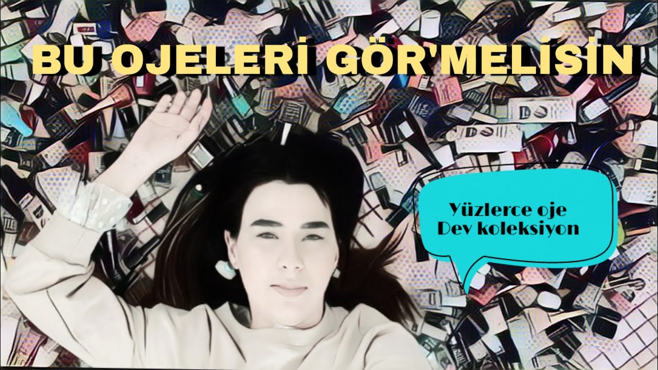 BU OJELERİ GÖR'MELİSİN ! |OJE KOLEKSİYONUMDA KAÇ OJE VAR?? | OJELERİMİ NASIL SAKLIYORUM