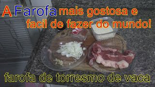 farofa fácil e rápida de fazer para churrasco, farofa de torresmo de vaca