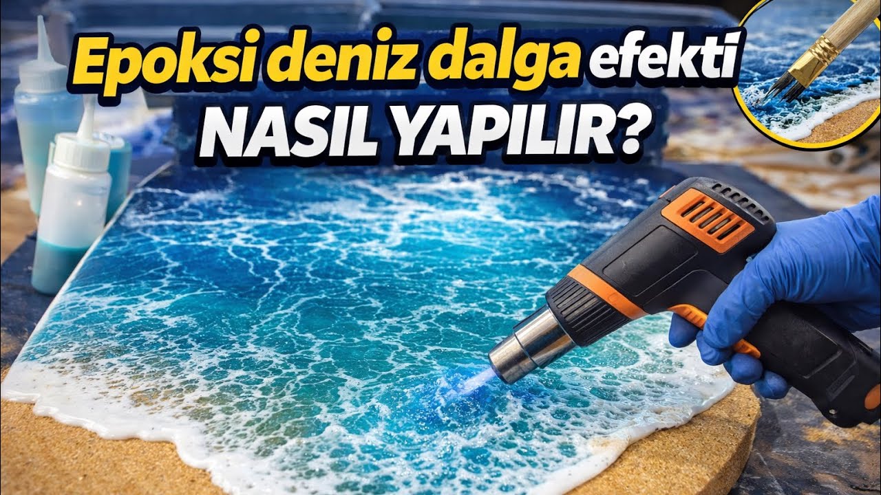 Epoksi deniz ve okyanus dalgası efekti nasıl yapılır? Ücretsiz Epoksi Eğitimi