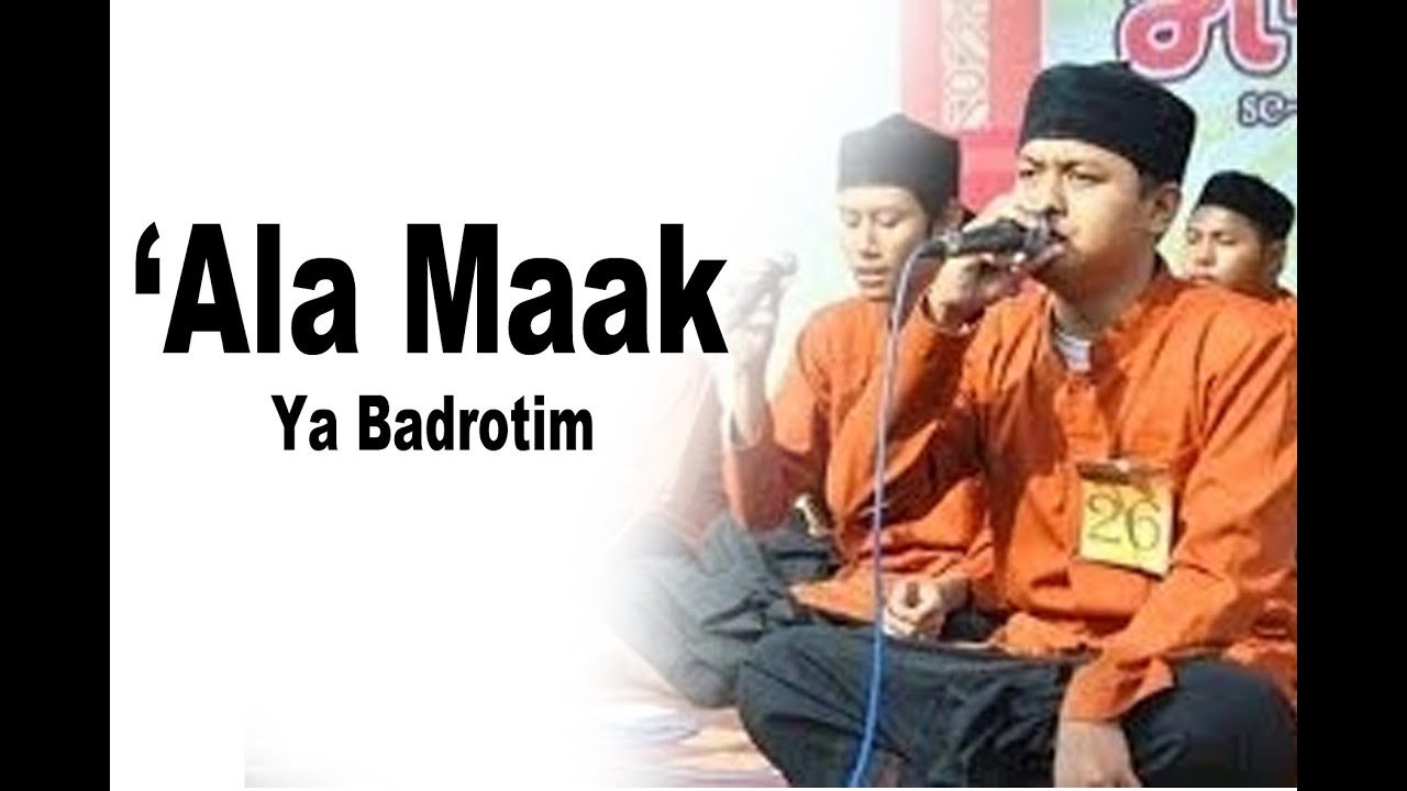 'Ala Maak [Ya badrotim] kualitas AUDIO HD