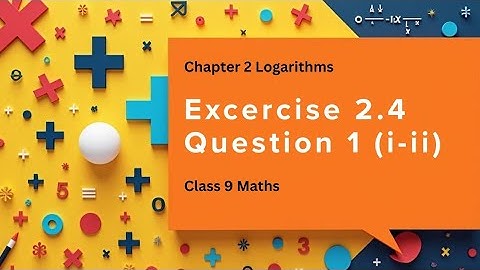 Exercise 2.4 Q1 (i-ii) |Using Laws of Logarithm | Class 9 Math#lawsoflogarithm#class9maths #easymath