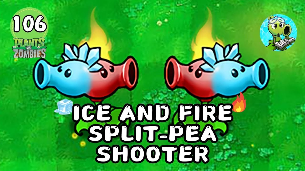 Ice and Fire Split-Pea Shooter [潛艇偉偉迷] - YouTube