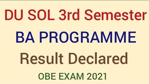 DU SOL BA Programme 3rd Semester Result Declared 2021 OBE EXAM 2nd Year Result Declared #dusol
