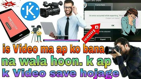 Kinemaster Video Exporting Problem |  Kinemaster Exporting Error | Kinemaster Error problem Solved