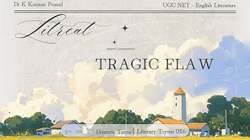 What is Tragic Flaw? | Literary Terms & Concept Explained in 5 Mins | UGC NET English