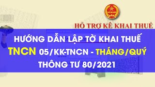 Cách lập tờ khai thuế TNCN theo quý – tháng mẫu 05/KK-TNCN