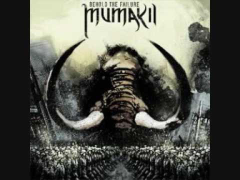 Mumakil — Behold The Failure - Mumakil