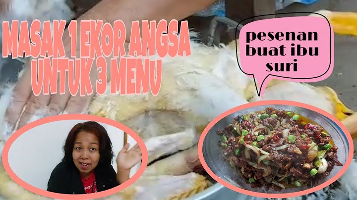 MASAK 1 EKOR  ANGSA PESANAN IBU SURI || 1 ekor untuk 3 menu sekaligus