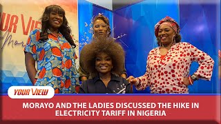 How Bad Is the Electricity Tariff In Your Area? YourView Ladies Discuss