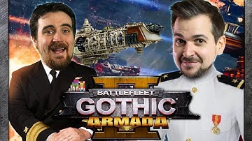 Battlefleet Gothic Armada II - Lewis & Ben Save the World - 24th January