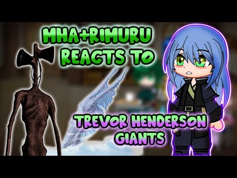 MHA/BNHA+RIMURU Reacts To Trevor Henderson Creatures Power levels || Gacha Club ||