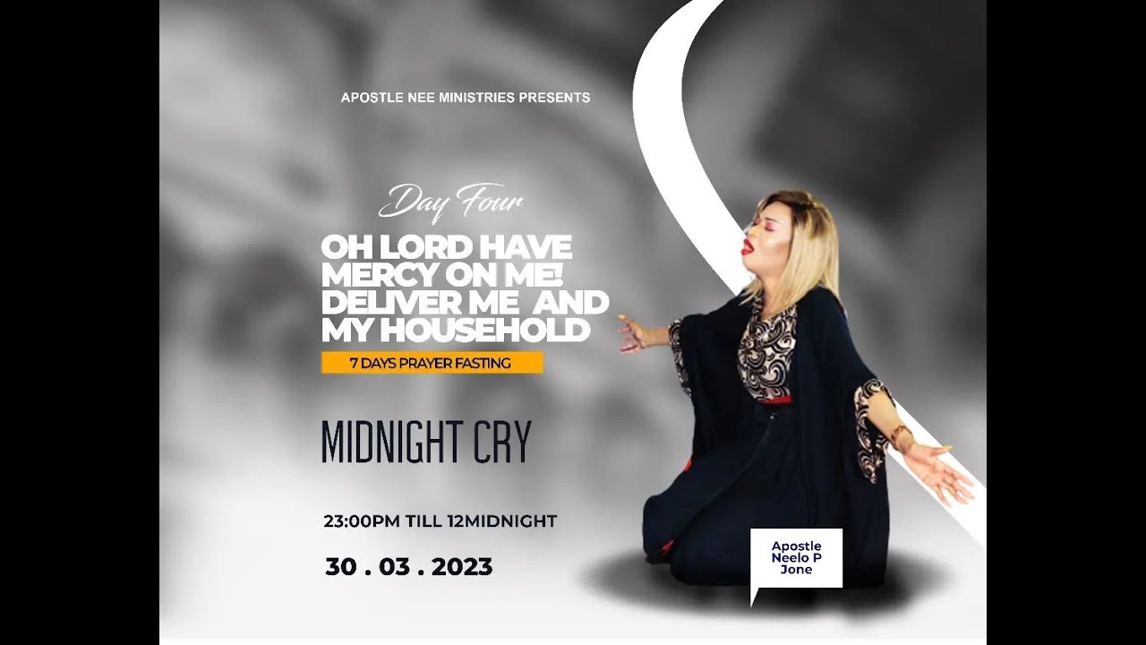 OH LORD HAVE MERCY PRAYER AND FASTING, DAY 4MIDNIGHT CRY PRAYER WITH