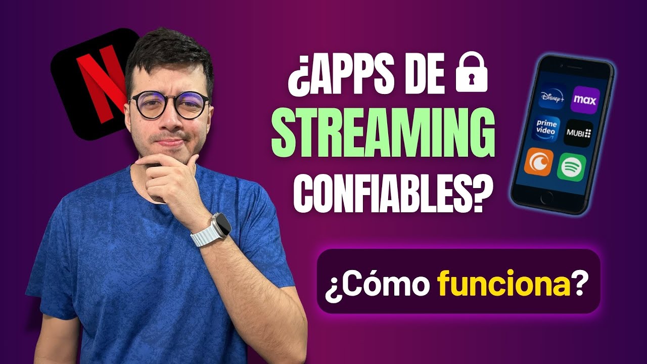 📱 ¿Apps de streaming confiables?