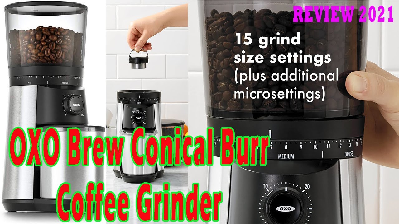 OXO Brew Conical Burr Coffee Grinder Review 2021 YouTube