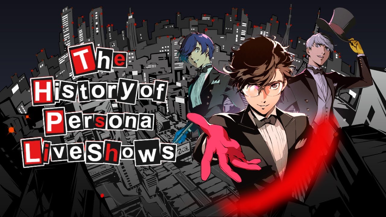 The History of Persona Live Shows