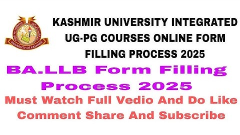 Form Filling Process For Kashmir University Integrated Ug-Pg Courses 2025