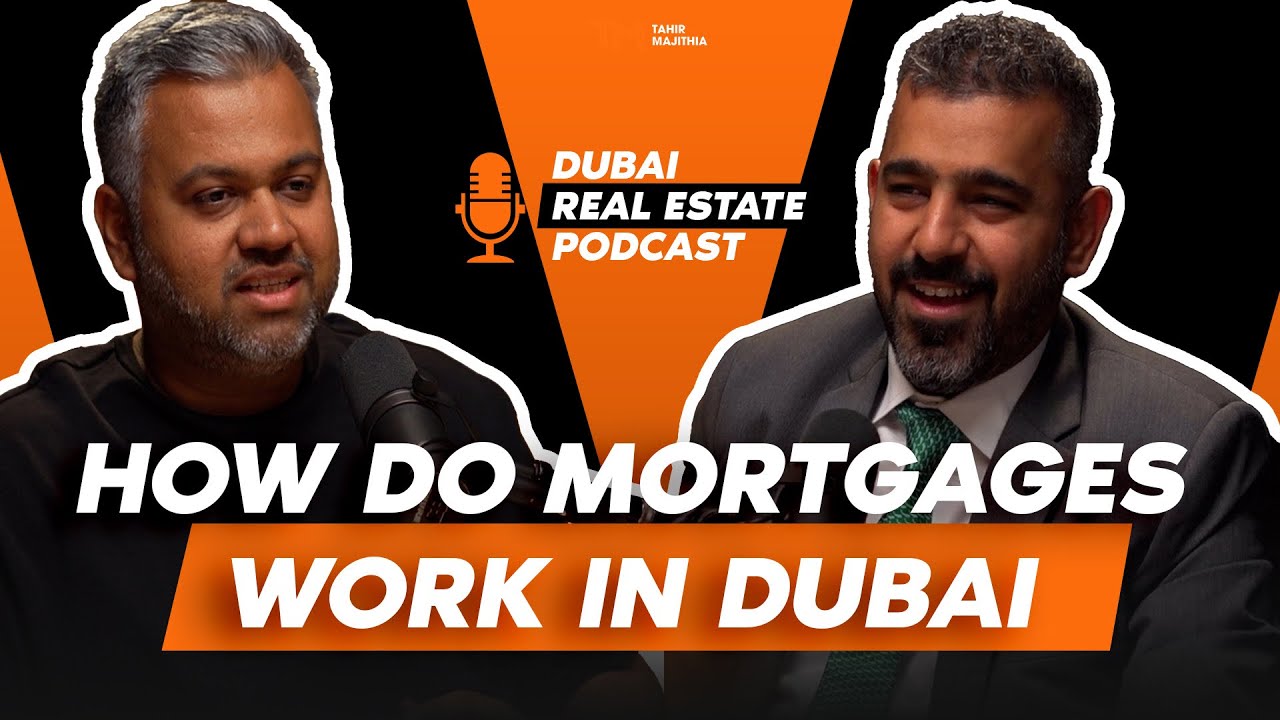 HOW TO GET MORTGAGES IN DUBAI TO BUY A PROPERTY? AMIT NAINANI ON DUBAI REAL ESTATE PODCAST