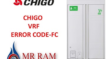 Chigo VRF Error code FC (ENGLISH)