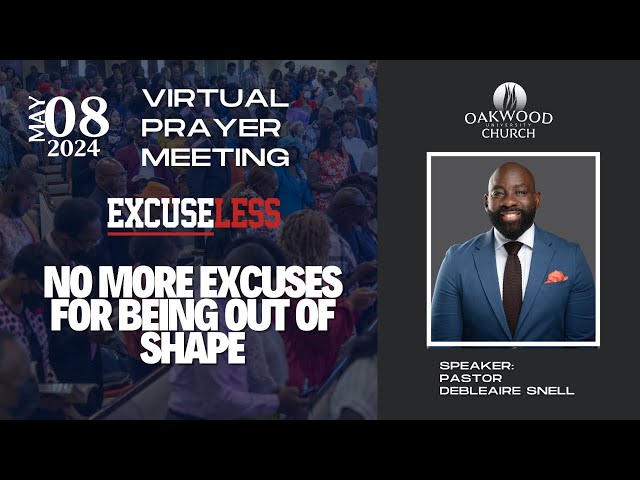 No Excuse NOT to be in Shape | OUC Prayer Meeting May 8, 2024 class=