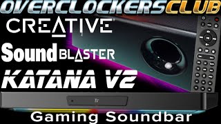 Overclockersclub checks out the Katana V2 Gaming Soundbar from Creative Labs!